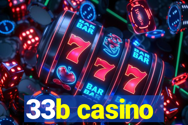 33b casino